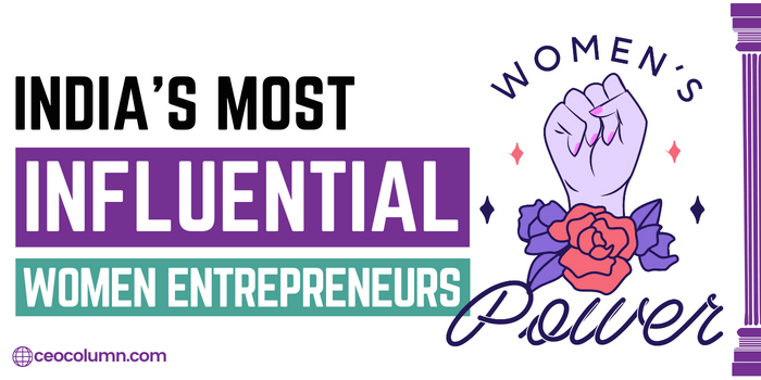 11 Most Influential Women Entrepreneurs in India 2022