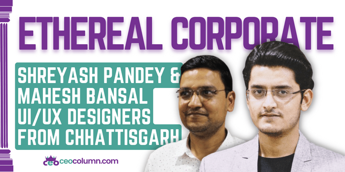 Shreyash Pandey founder of Ethereal Corporate Network Business & Biography