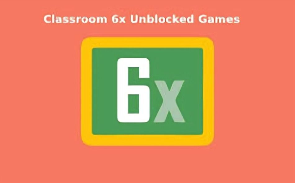 Unblocked Games 6x – Play Free Games Anytime, Anywhere