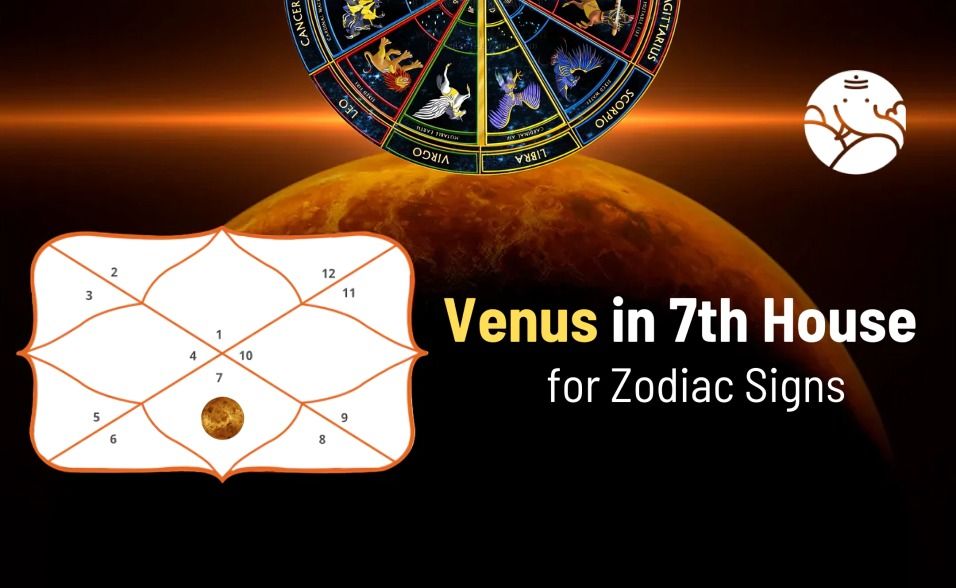 Venus in 7th House in Navamsa Chart: Meaning & Impact