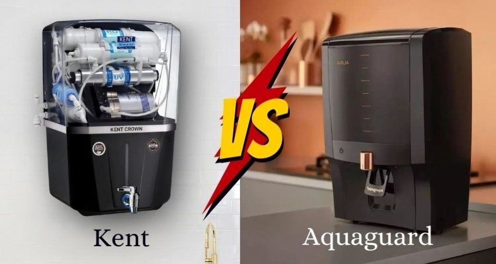 Kent vs Aquaguard: Which Water Purifier is Best