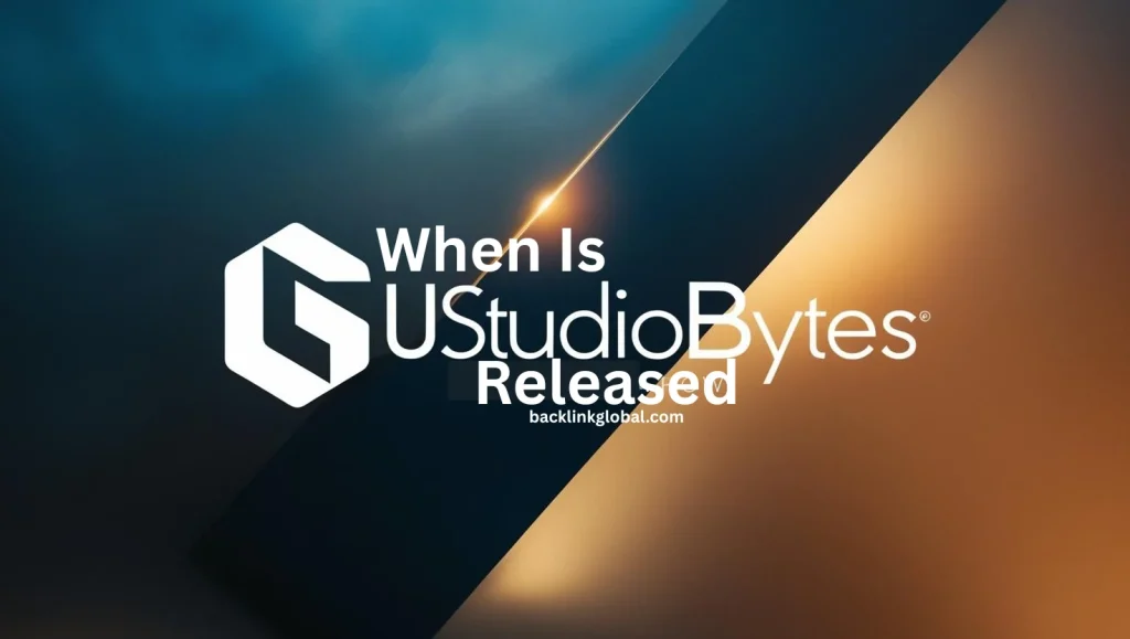 When Is UStudioBytes Released? Full Details Inside