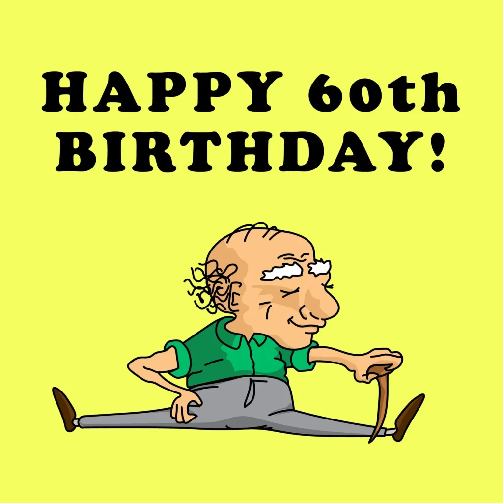 60th Birthday Wishes Funny Ideas to Make Anyone Laugh