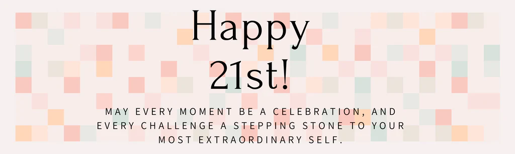 Birthday Wishes for a 21st: Best Messages to Celebrate