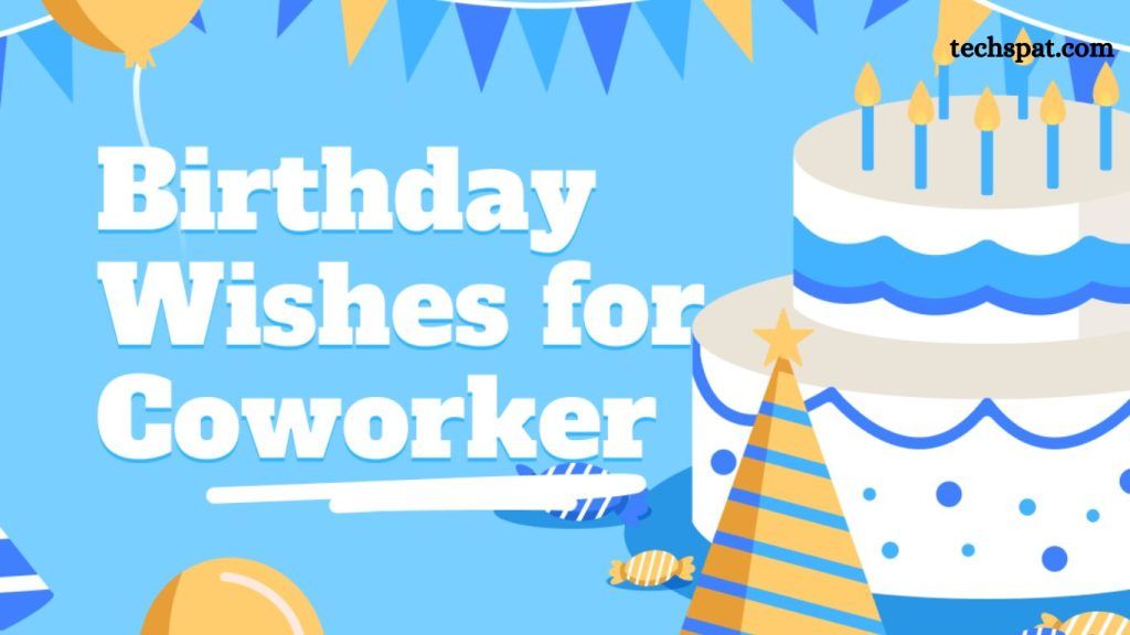 Happy Birthday Wish to a Coworker: Best Messages & Ideas