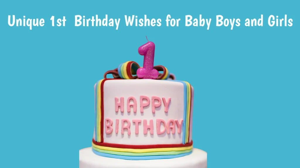 1st Birthday Birthday Wishes: Cute, Sweet &amp; Heartfelt Messages