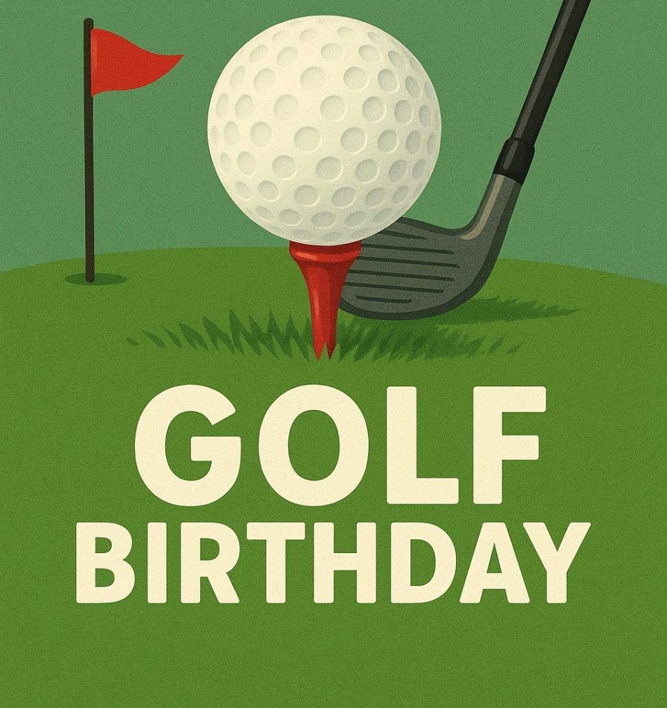 Golf Birthday Wishes: Funny, Unique & Heartfelt Messages
