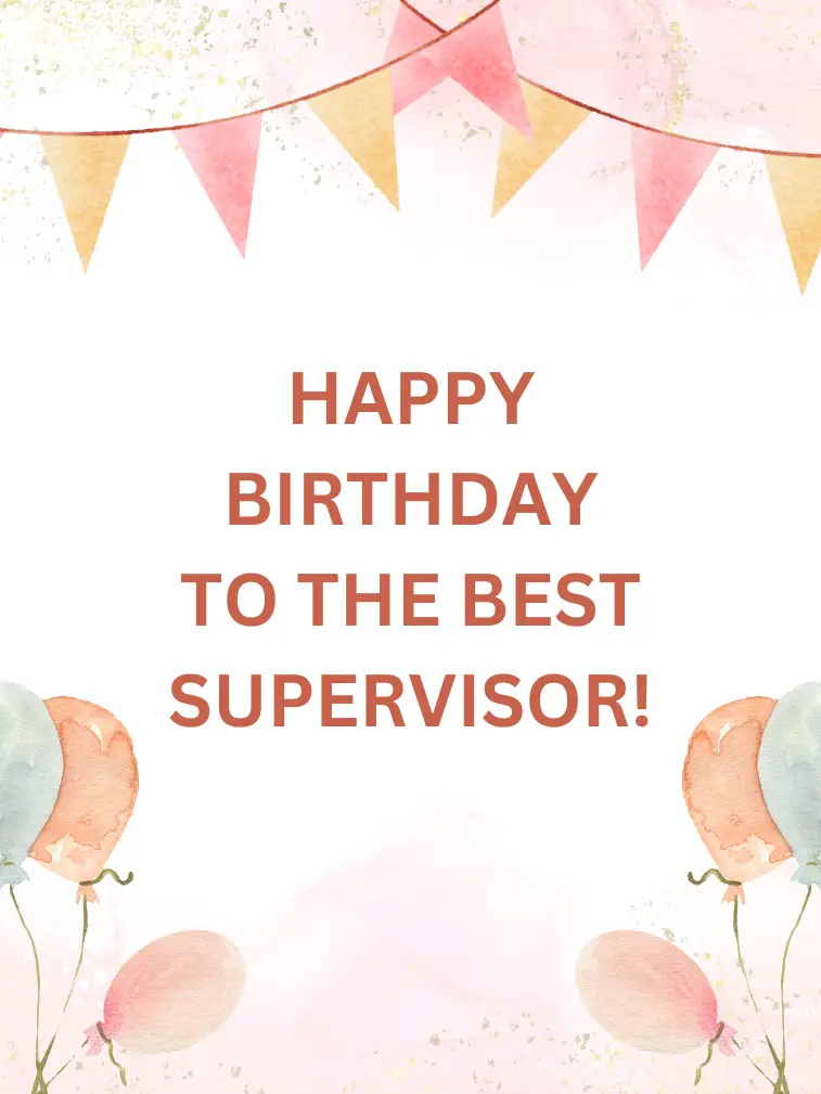 Birthday Wishes for Supervisor: Best Messages to Impress