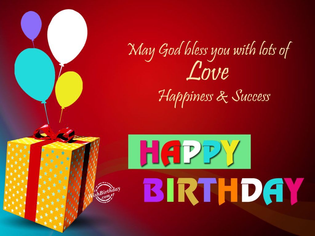 God Bless You Birthday Wishes for Love, Joy & Happiness
