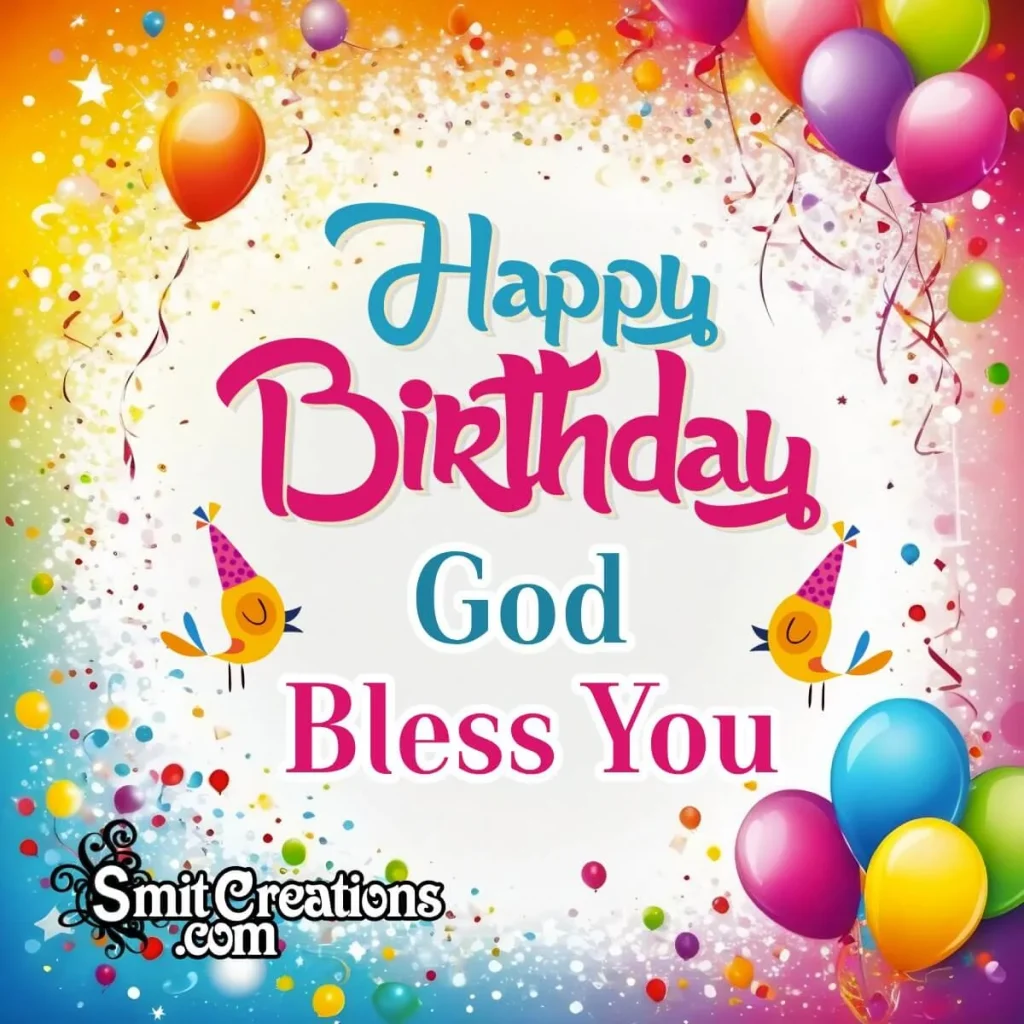 Happy Birthday Wishes God Bless You with Love & Joy