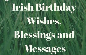 Birthday Wishes Irish: Traditional Blessings Full of Joy & Luck