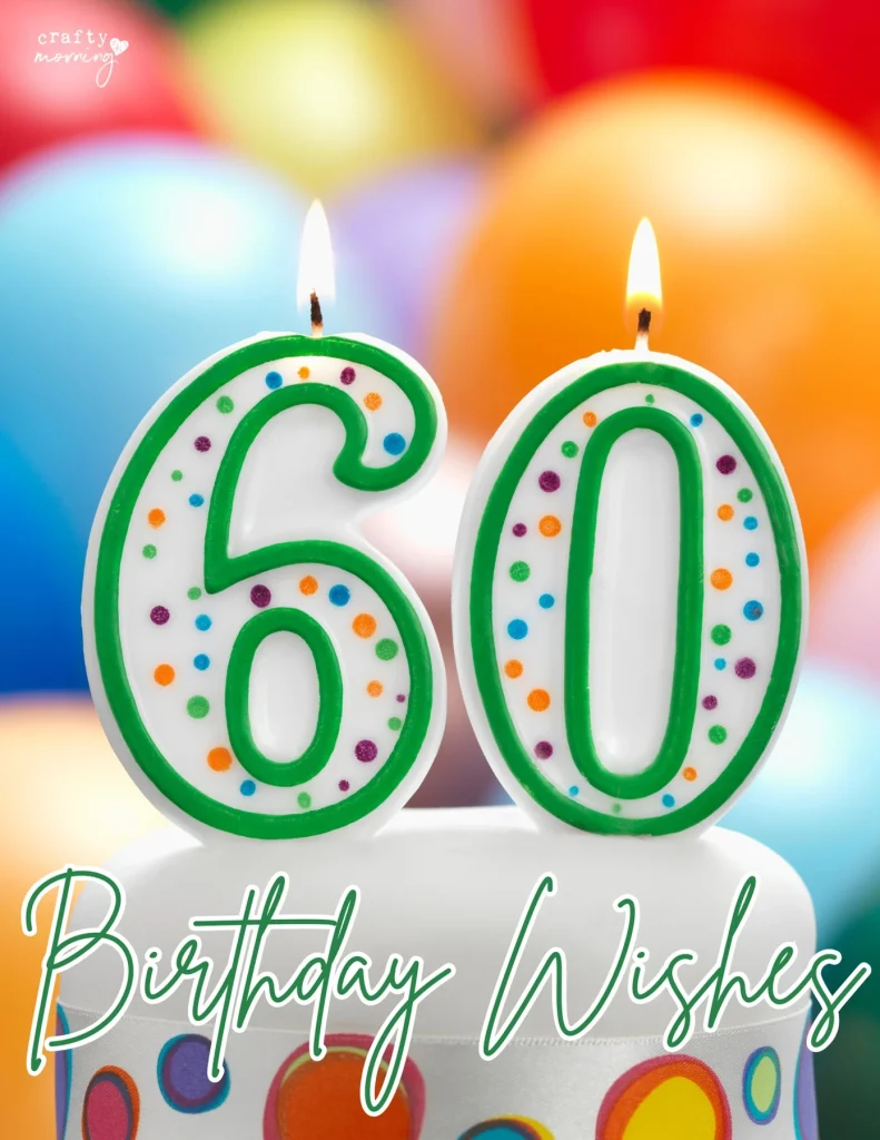 60th Happy Birthday Wishes to Make the Day Unforgettable