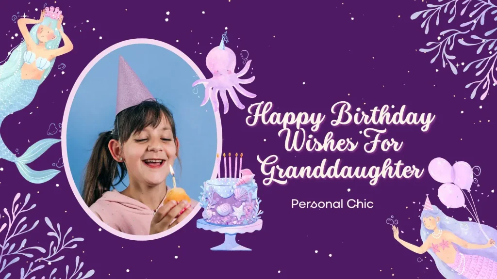 Birthday Wishes for Granddaughter from Grandma: Heartfelt &amp; Loving Messages
