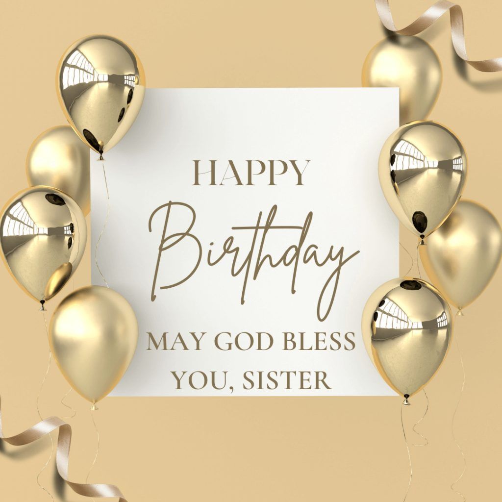 Birthday Wishes for a Christian Sister: Heartfelt Messages of Love & Faith