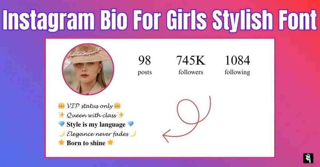 Instagram Bio for Girls Stylish Font Ideas 2025