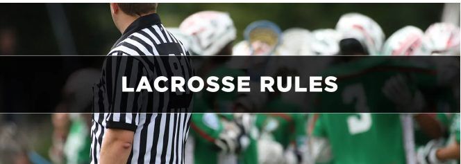 Understanding the rules of lacrosse