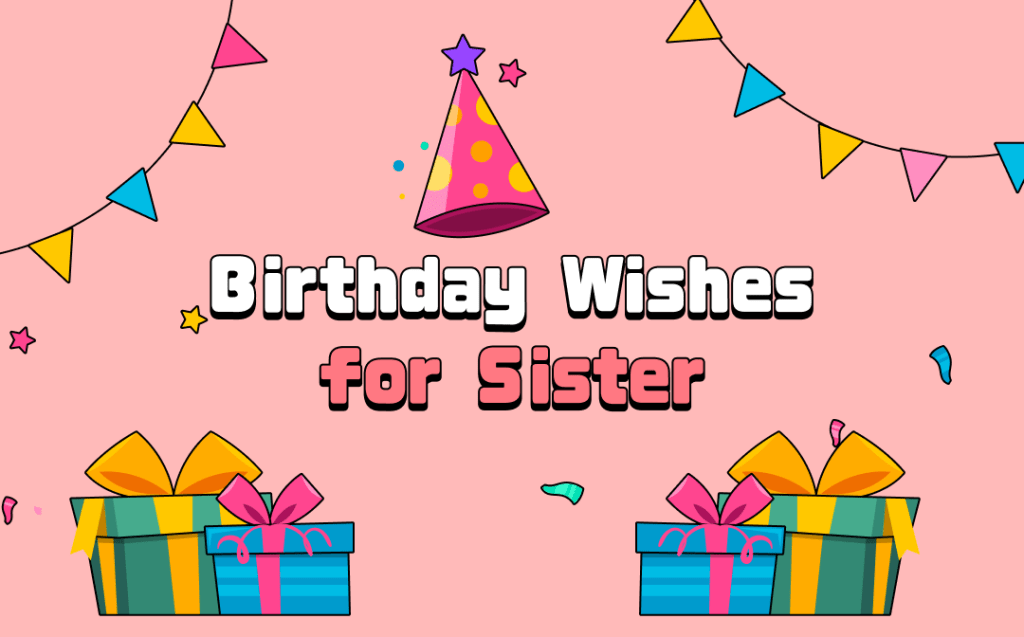 Birthday Wishes for a Christian Sister: Heartfelt Messages of Love & Faith