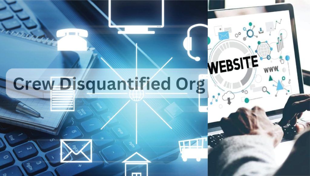 Crew Disquantified Org: What You Need to Know Now