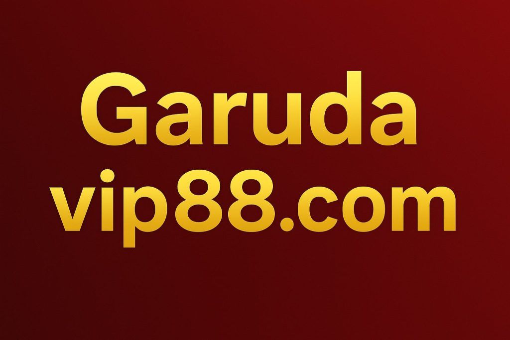 Garuda vip88.com – Play, Earn & Win Big Rewards Instantly