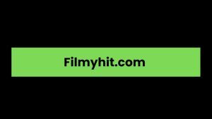 Filmyhit com: Watch & Download New Bollywood Movies 2025